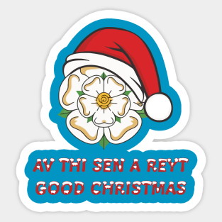 Yorkshire Christmas Av Thi Sen A Reyt Good Christmas Sticker